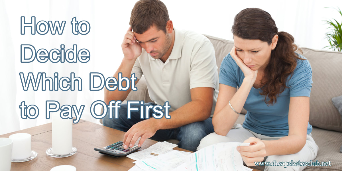 How to Decide Which Debt to Pay Off First